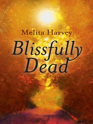 cover image of Blissfully Dead